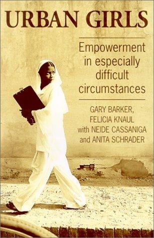 Urban girls: empowerment in especially difficult circumstances