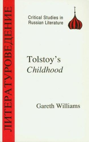 Tolstoy's Childhood (Critical Studies in Russian Literature =)