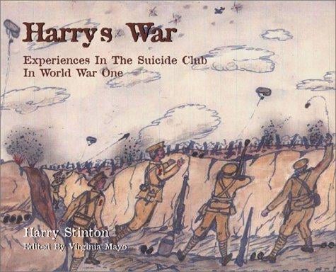HARRYS WAR: Experiences in the Suicide Club in World War One