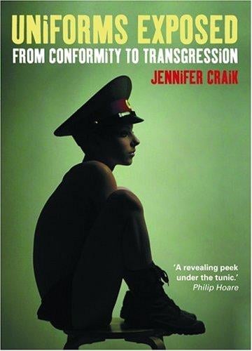 Uniforms Exposed (Dress, Body, Culture)