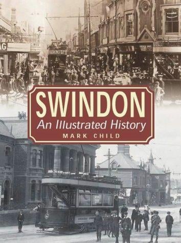 Swindon: an illustrated history