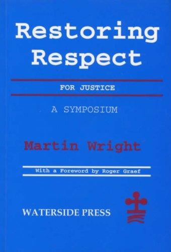 Restoring respect for justice: a symposium