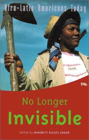 No Longer Invisible: Afro-Latin Americans Today
