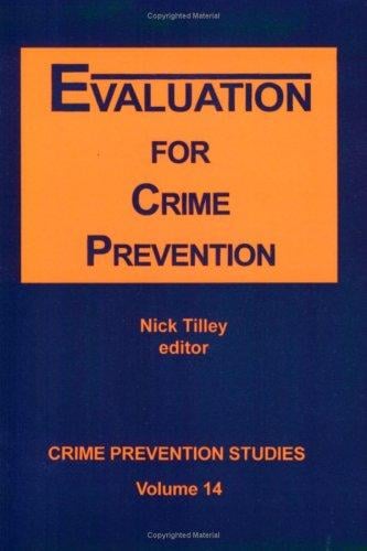 Evaluation for Crime Prevention (Crime Prevention Studies, Volume 14) (Crime Prevention Studies, Volume 14)