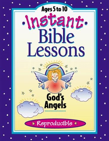 Instant Bible Lessons (God's Angels)
