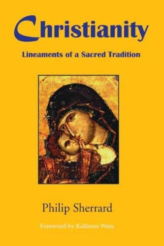 Christianity: Lineaments of a Sacred Tradition