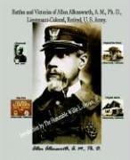 Battles And Victories of Allen Allensworth, A.m., Ph.d., Lieutenant-colonel, Retired, U.s. Army