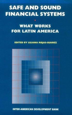 Safe and sound financial systems: what works for Latin America