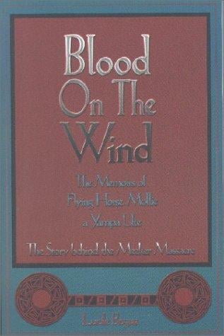 Blood on the wind: the memoirs of Flying Horse Mollie, a Yampa Ute : a novel
