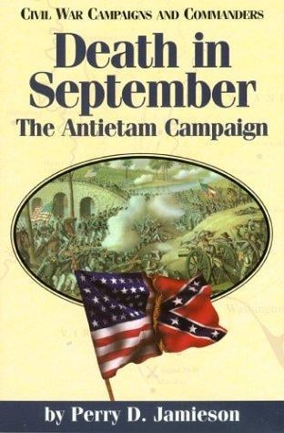 Death in September: The Antietam Campaign (Civil War Campaigns and Commanders Series)