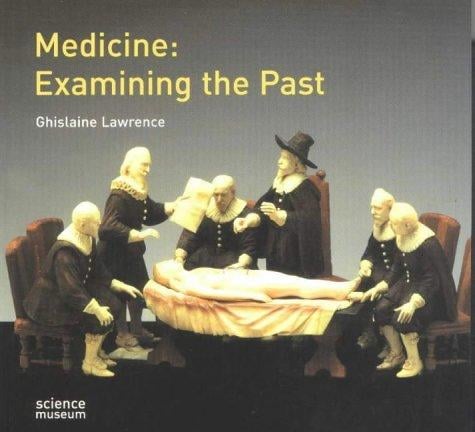 Medicine: Examining the Past