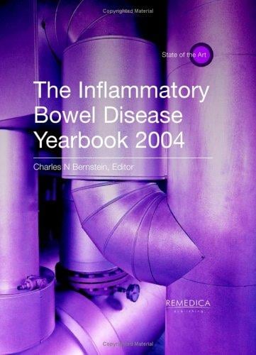 The Inflammatory Bowel Disease Yearbook 2004 (State of the Art) (State of the Art)