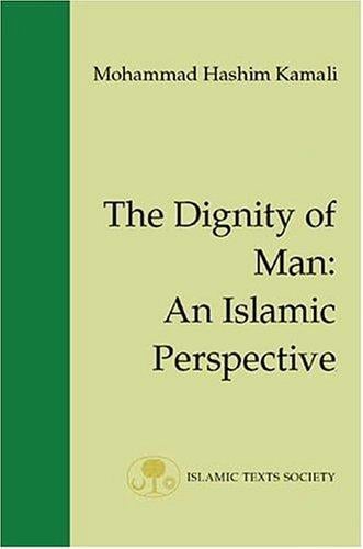 The dignity of man: an Islamic perspective