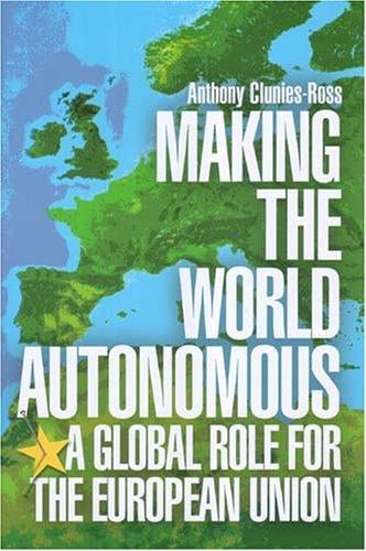 Making The World Autonomous: A Global Role For The European Union