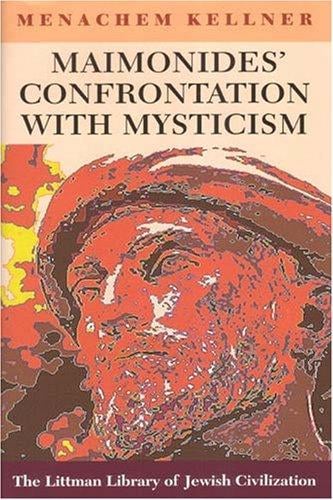 Maimonides Confrontation With Mysticism (Littman Library of Jewish Civilization)