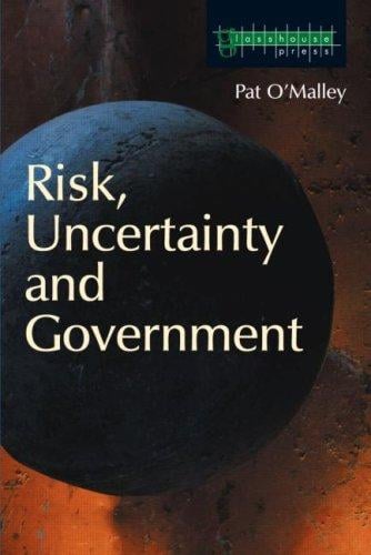 Risk, Uncertainty and Government (Glasshouse)