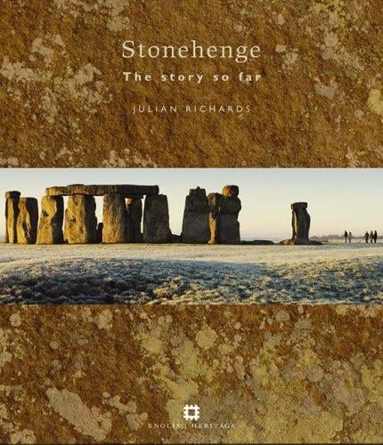 Stonehenge: The Story So Far