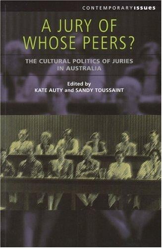 A jury of whose peers?: the cultural politics of juries in Australia