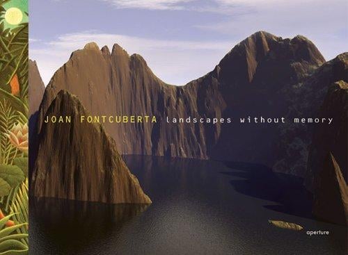 Joan Fontcuberta: Landscapes Without Memory