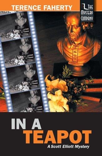 In a Teapot (Scott Elliott Mysteries)