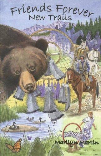 Friends Forever New Trails (Friends Forever)