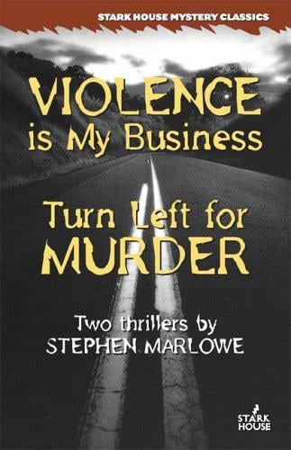 Violence is My Business / Turn Left for Murder