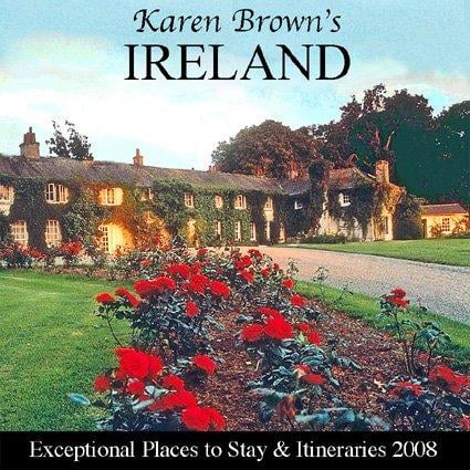 Karen Brown's Ireland, Revised Edition: Exceptional Places to Stay & Itineraries 2008 (Karen Brown's Ireland  Charming Inns & Itineraries)
