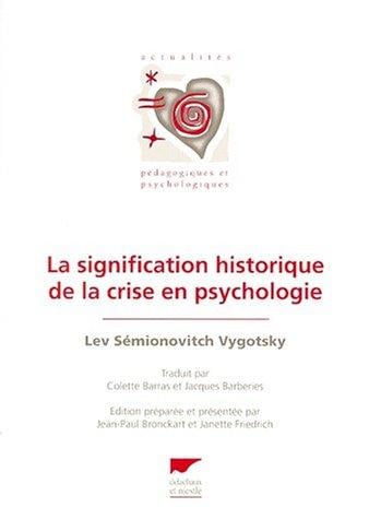 La signification historique de la crise en psychologie