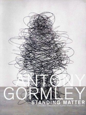 Antony Gormley: Standing Matter
