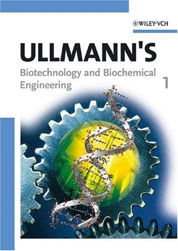 Ullmann's Biotechnology and Biochemical Engineering: 2 Volume Set
