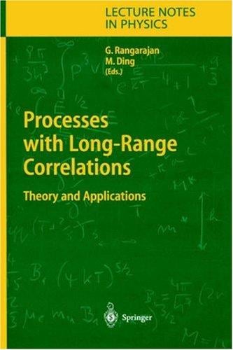 Processes with Long-Range Correlations: Theory and Applications (Lecture Notes in Physics)
