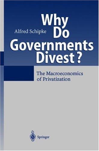 Why Do Governments Divest: The Macroeonomics of Privatization