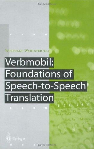 Verbmobil: Foundations of Speech-to-Speech Translation (Artificial Intelligence)