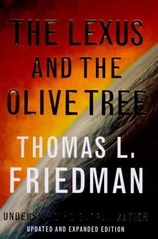 The Lexus and The Olive Tree, Revised Edition: Understanding Globalization