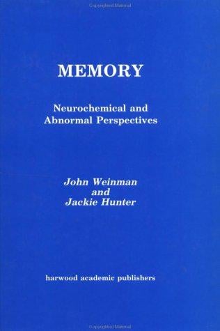 Memory: Neurochemical and Abnormal Perspectives
