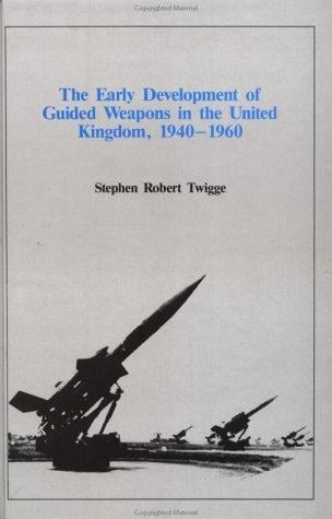 Early Development of Guided Weapons in the UK 1940-1960