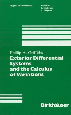 Exterior Differential Systems and the Calculus of Variations (Progress in Mathematics (Birkhauser Boston))