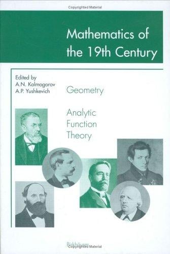 Mathematics of the 19th Century: Geometry Analytic Function Theory