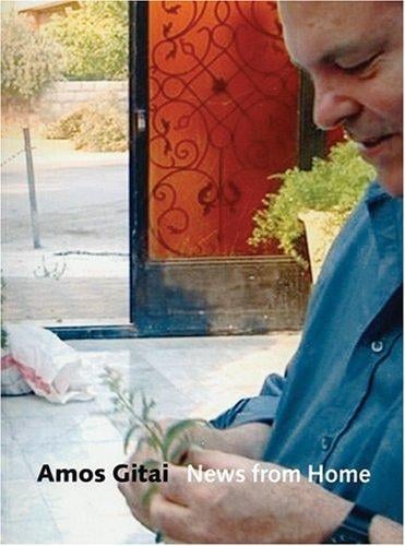 Amos Gitai: News From Home