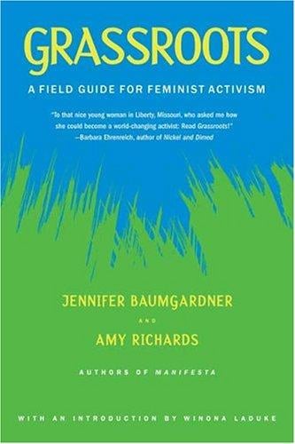 Grassroots: A Field Guide for Feminist Activism