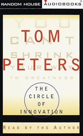 The Circle of Innovation: You Can't Shrink Your Way to Greatness (Cassette)