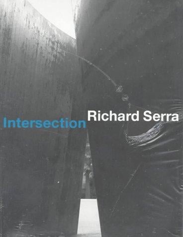 Richard Serra: Intersection