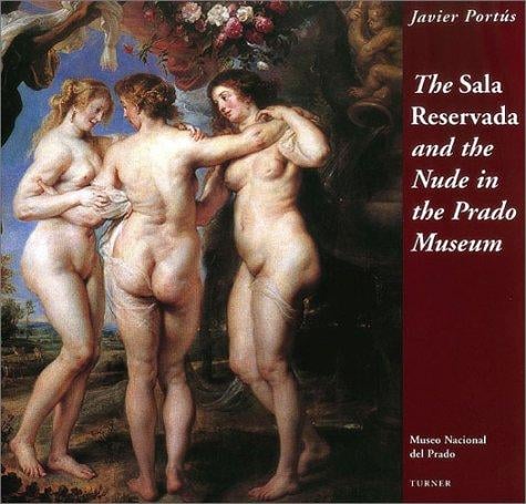 Sala Reservada And The Nude In The Prado Museum, The