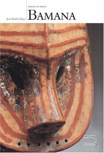 Bamana: Visions of Africa