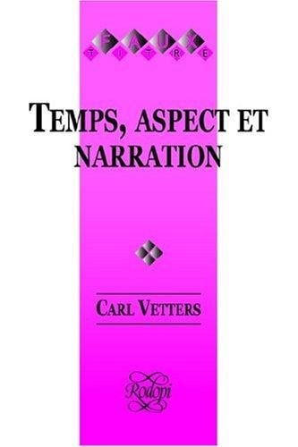 Temps, Aspect et Narration