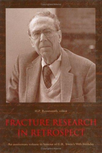 Fracture Research in Retrospect an Anni
