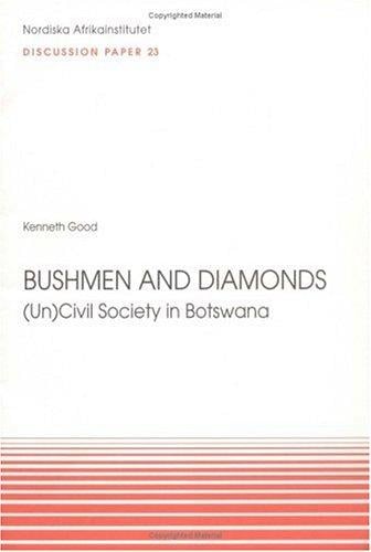 Bushmen and Diamonds: (Un)Civil Society in Botswana, Discussion Paper 23 (NAI Discussion Papers)