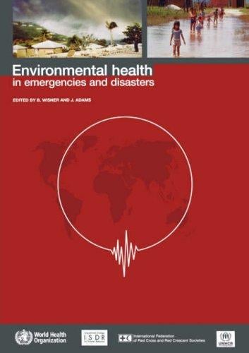 Environmental health in emergencies and disasters: a practical guide