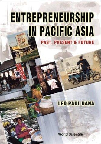 Entrepreneurship in Pacific Asia: Past, Present & Future