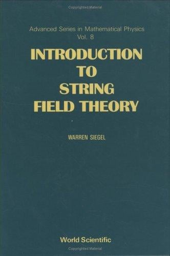 Introduction to String Field Theory (Advanced Series in Mathematical Physics, Vol 8)